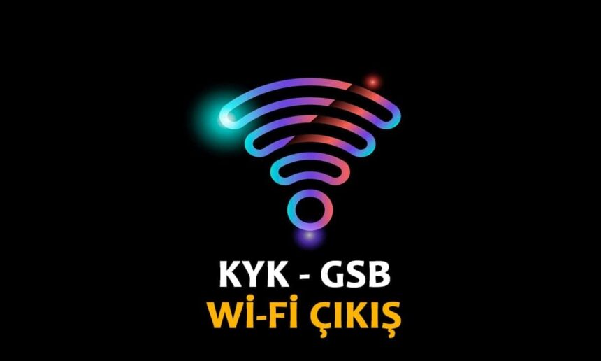 GSB WiFi Çıkış – KYK WiFi Çıkış